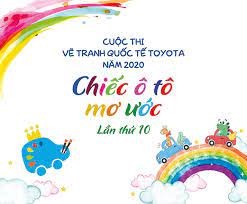 Phát động cuộc thi vẽ tranh quốc tế Toyota  Chiếc ô tô mơ ước  lần thứ X.